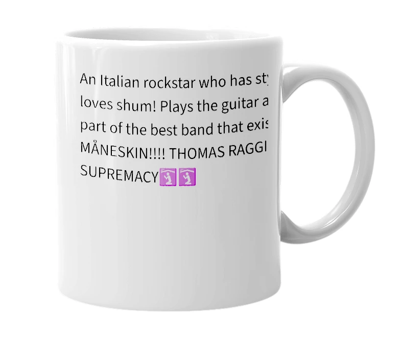 White mug with the definition of 'Thomas raggi supremacy'