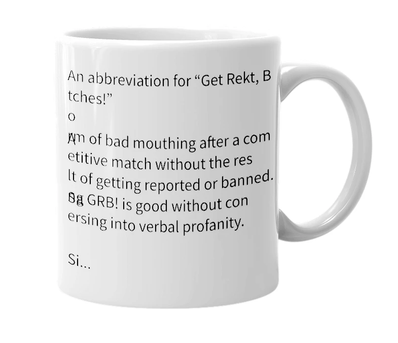 White mug with the definition of 'GRB'