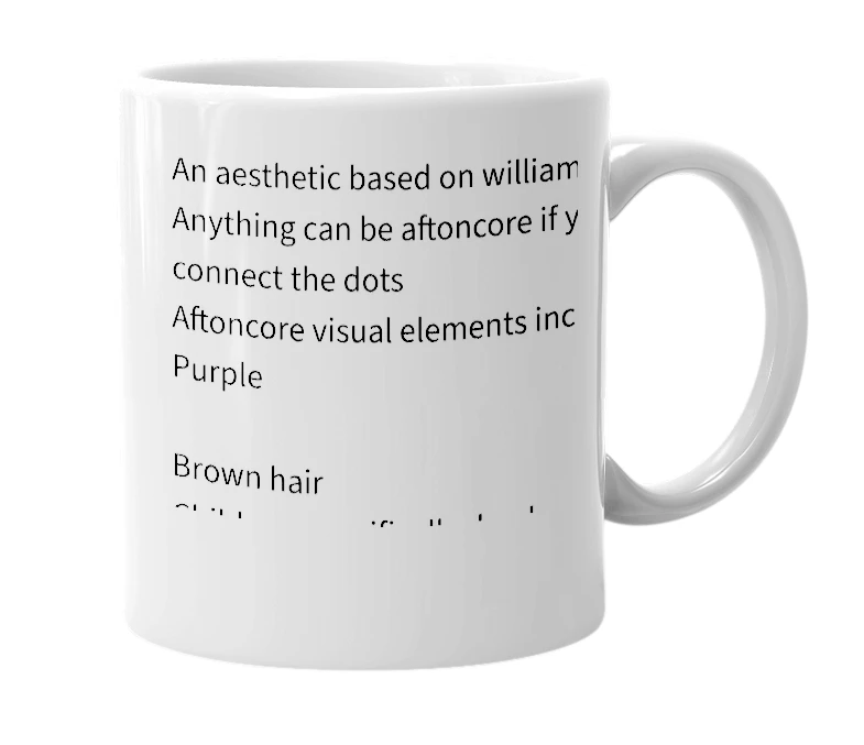 White mug with the definition of 'Aftoncore'