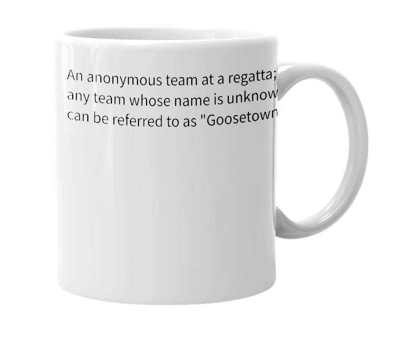White mug with the definition of 'Goosetown'
