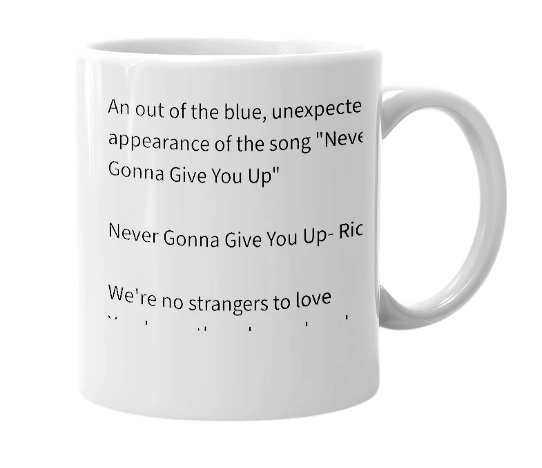 White mug with the definition of 'Rickroll'