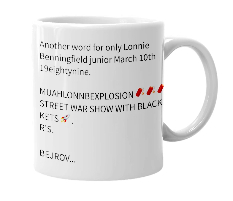 White mug with the definition of 'Lonnie BEMMIMGFIELD JUNIOR'
