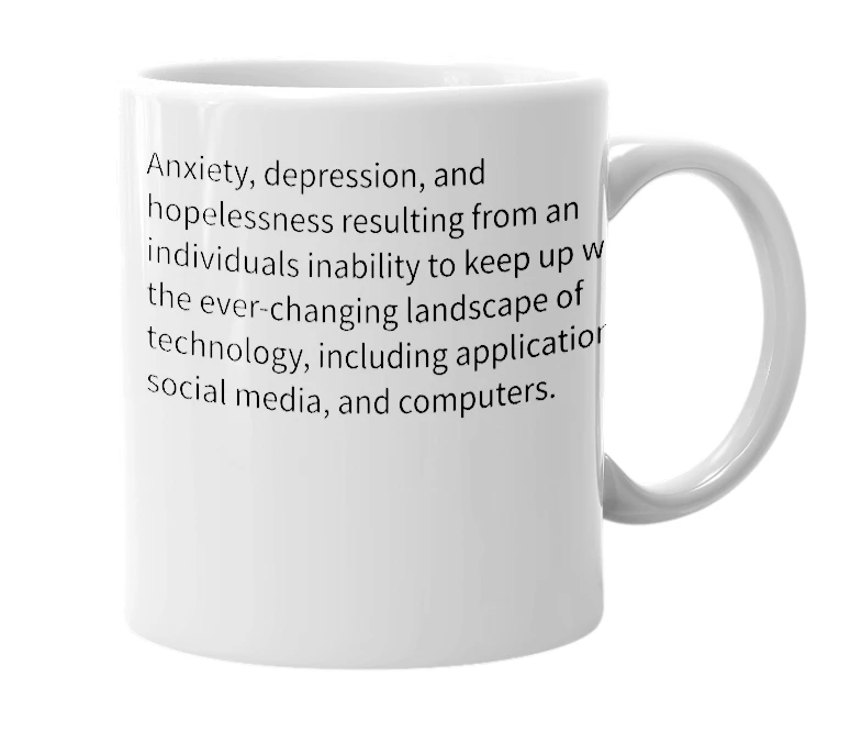 White mug with the definition of 'technoschmerz'