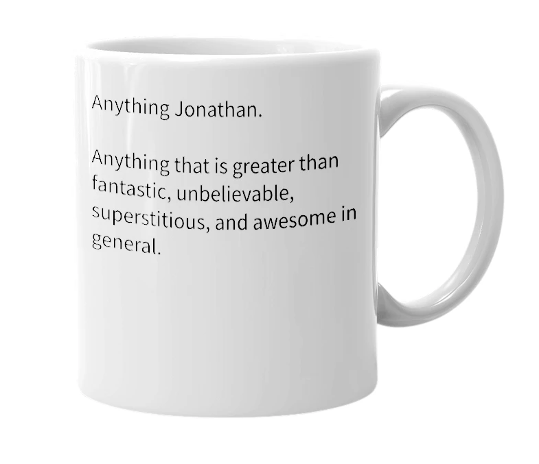 White mug with the definition of 'Jonathantastic'