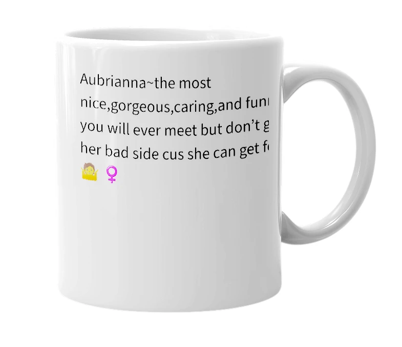 White mug with the definition of 'Aubrianna'