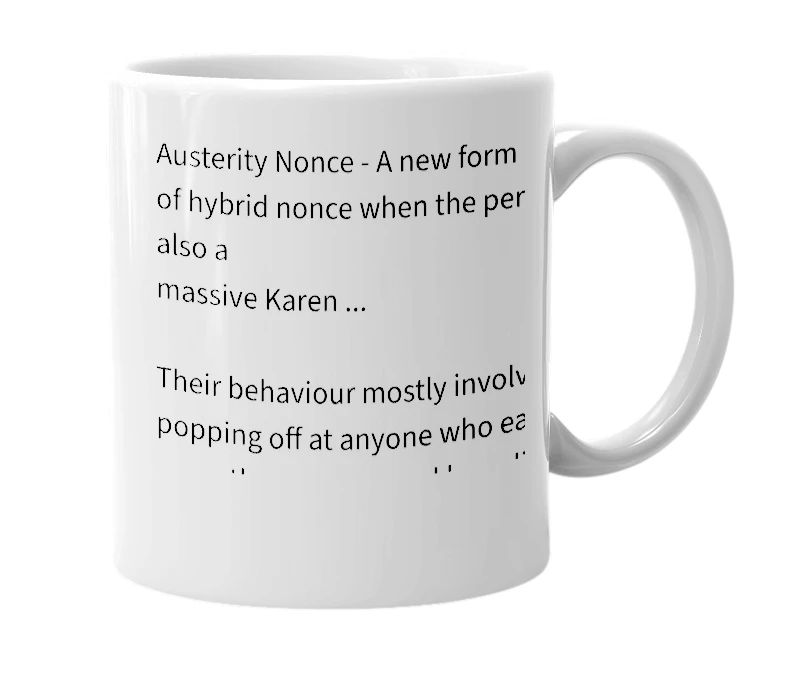 White mug with the definition of 'Austerity Nonce'