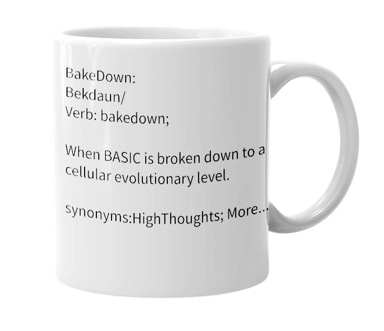 White mug with the definition of 'BAKEDOWN'