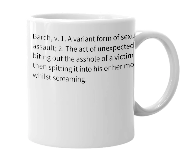 White mug with the definition of 'Barch'