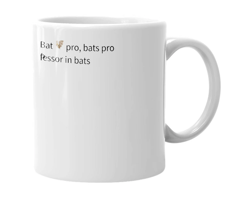 White mug with the definition of 'batpro'