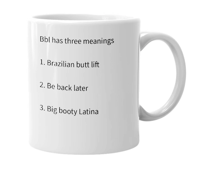 White mug with the definition of 'Bbl'