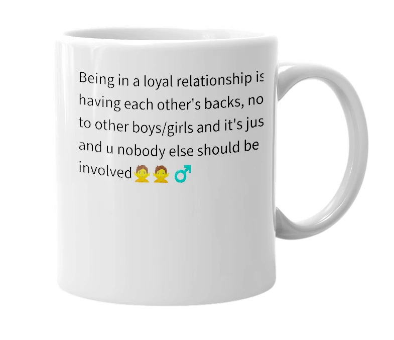 White mug with the definition of 'loyal relationship'