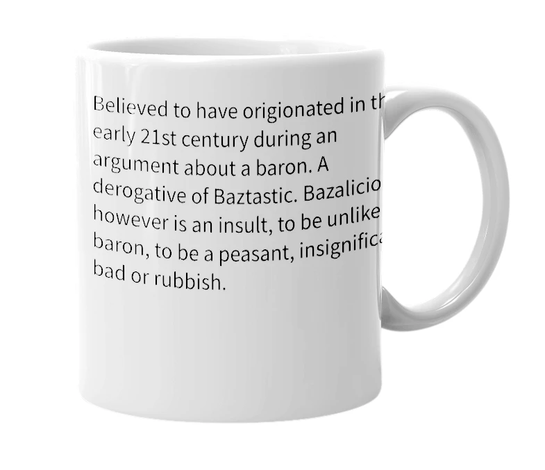 White mug with the definition of 'Bazalicious'
