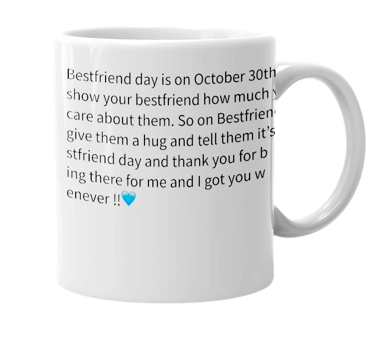 White mug with the definition of 'Bestfriend Day ‼️'