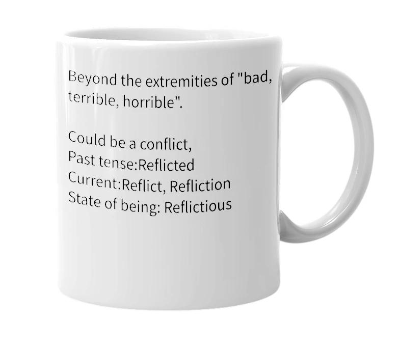 White mug with the definition of 'Riflictious'
