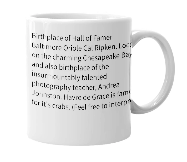 White mug with the definition of 'Havre de Grace, MD'