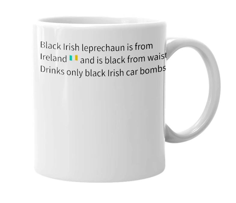 White mug with the definition of 'black irish leprechaun'