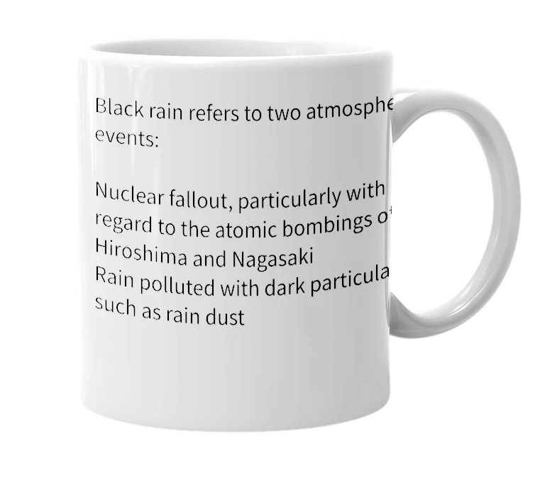 White mug with the definition of 'Black Rain'