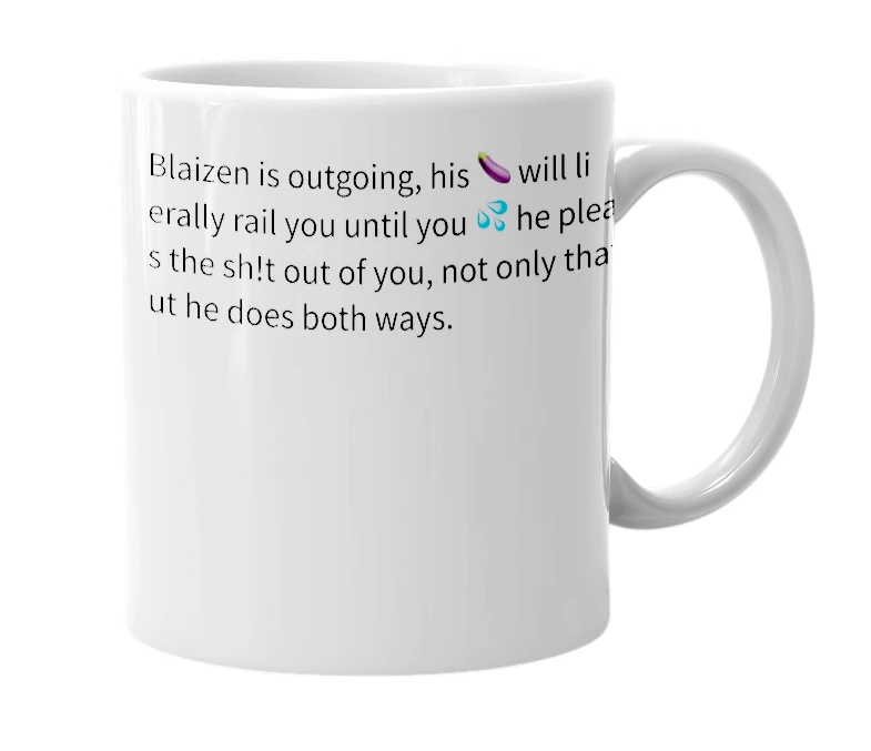 White mug with the definition of 'blaizen'