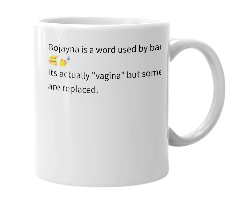 White mug with the definition of 'Bojayna'