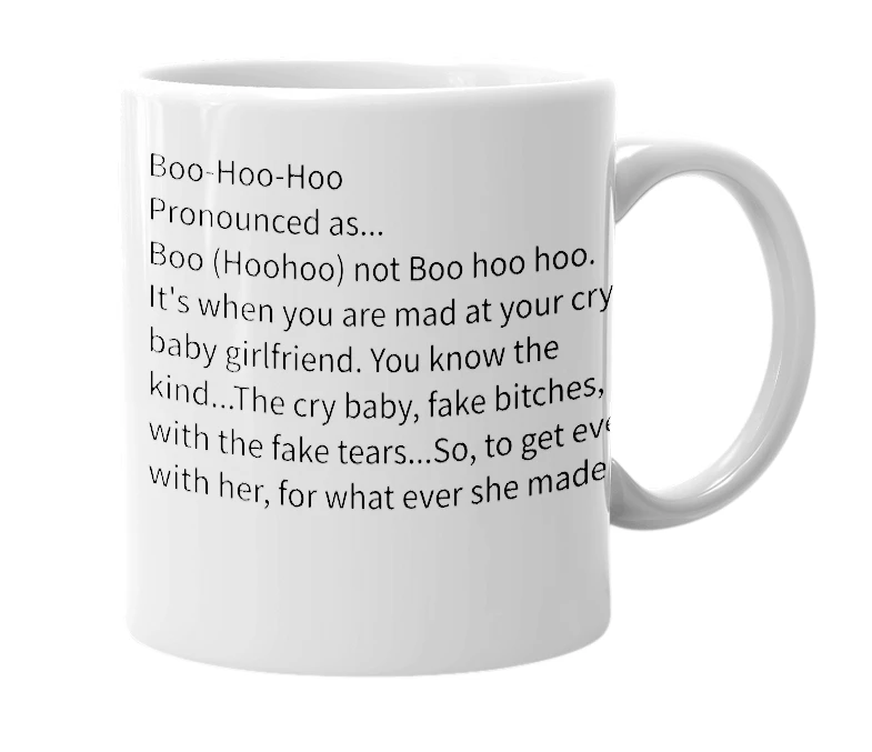 White mug with the definition of 'Boo-Hoo-Hoo'