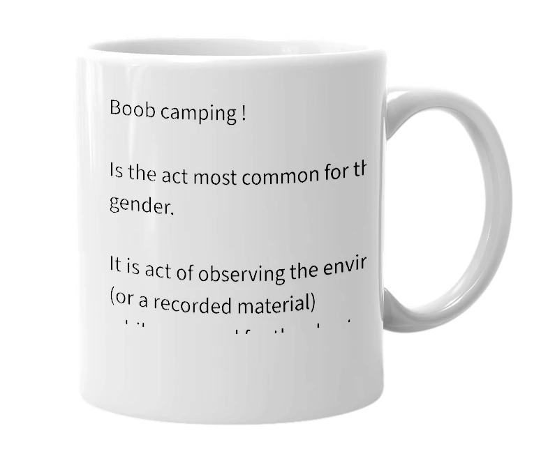 White mug with the definition of 'Boob camping'