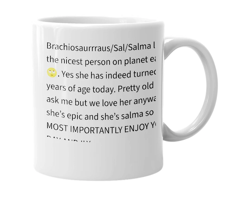 White mug with the definition of 'Brachiosaurrraus/Sal/Salma'