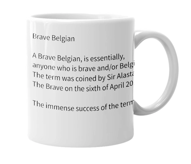 White mug with the definition of 'Brave Belgian'