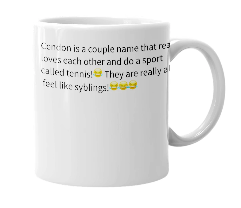 White mug with the definition of 'cendon'