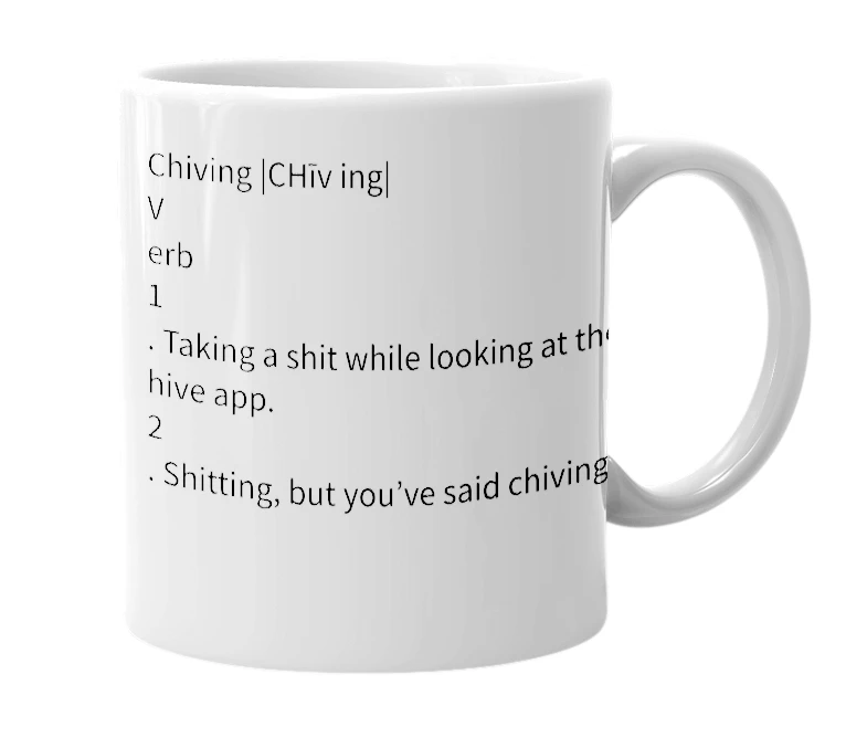White mug with the definition of 'Chiving'
