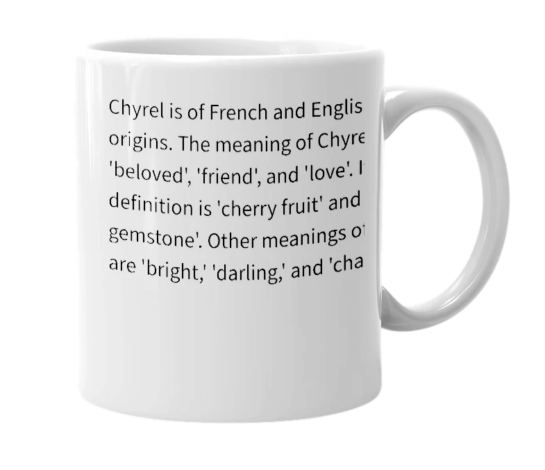 White mug with the definition of 'Chyrel'