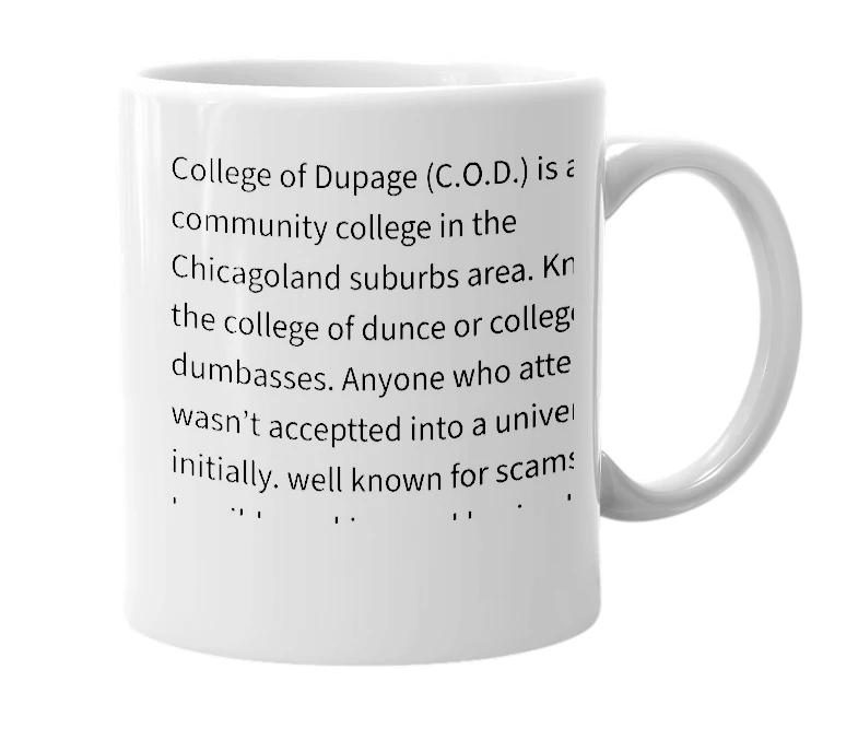 White mug with the definition of 'College of Dupage'