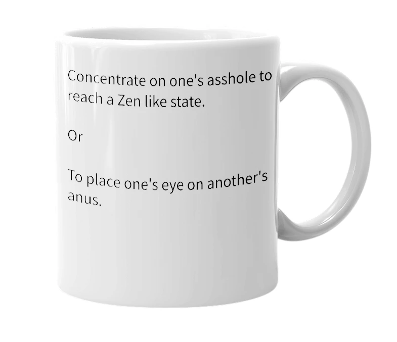 White mug with the definition of 'anal gaze'