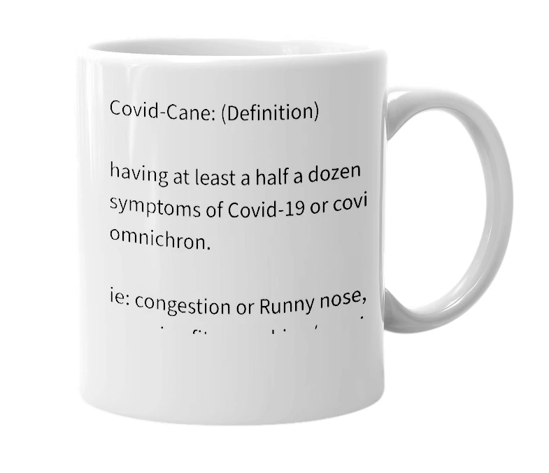 White mug with the definition of 'Covid-Cane'