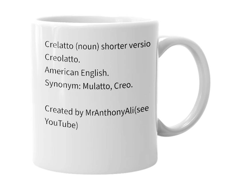 White mug with the definition of 'Crelatto'