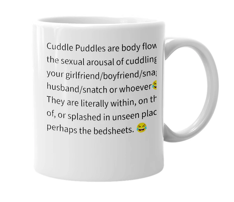 White mug with the definition of 'cuddle puddles'