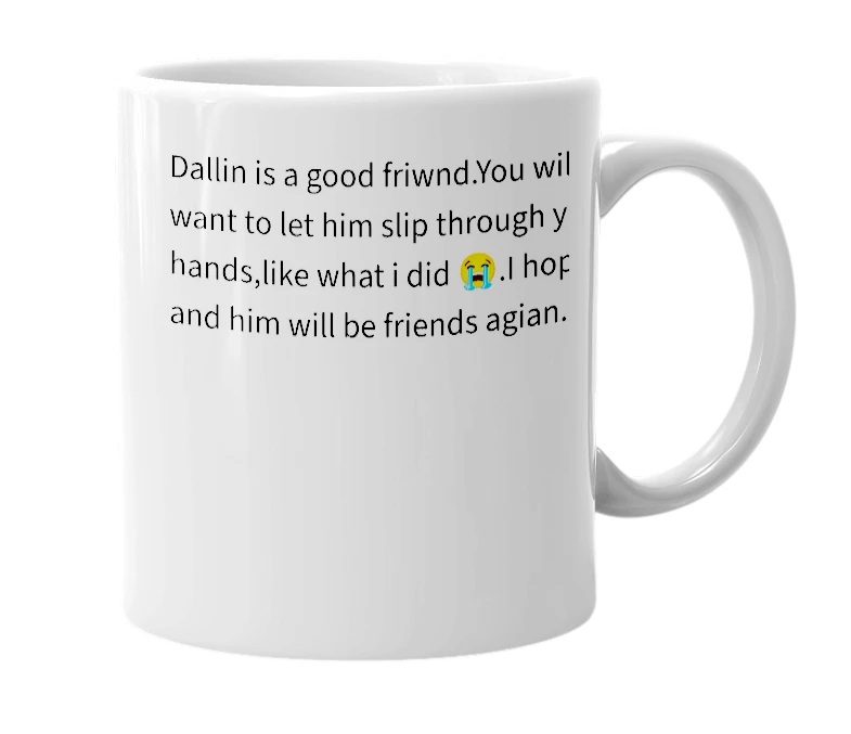 White mug with the definition of 'Dallin'