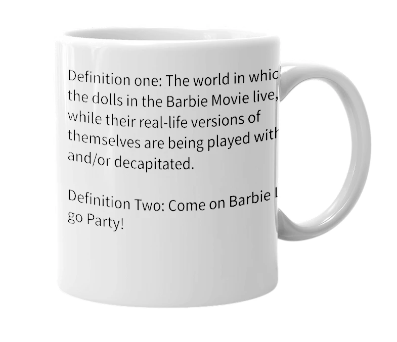 White mug with the definition of 'Barbie world'