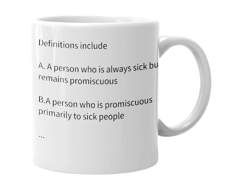 White mug with the definition of 'Sick Slut'