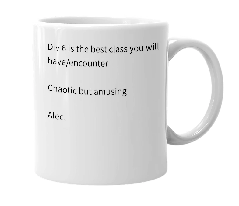White mug with the definition of 'Div 6'