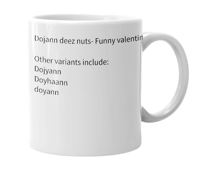 White mug with the definition of 'Dojannn'