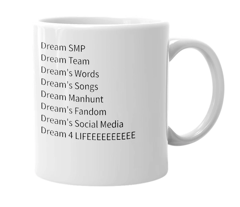 White mug with the definition of 'I Love Dream -The Mug'