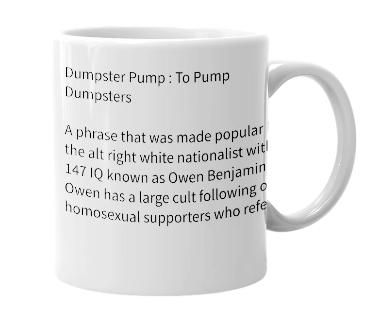 White mug with the definition of 'Dumpster Pump'
