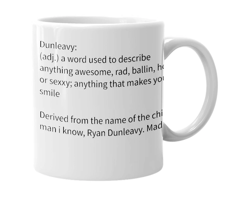 White mug with the definition of 'Dunleavy'
