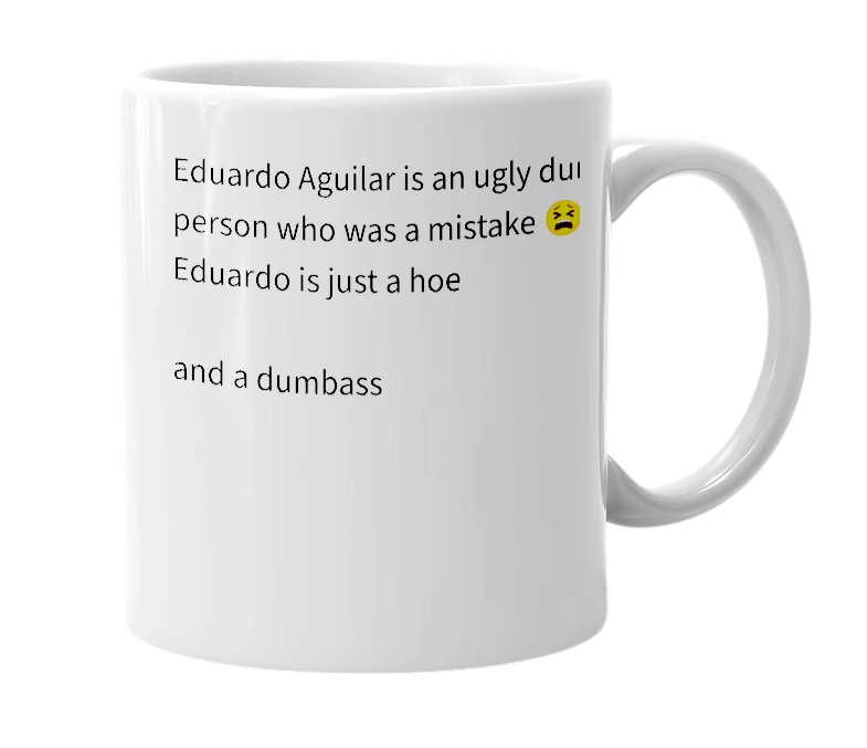 White mug with the definition of 'Eduardo Aguilar'