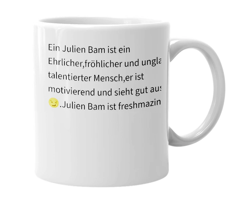 White mug with the definition of 'julien bam'