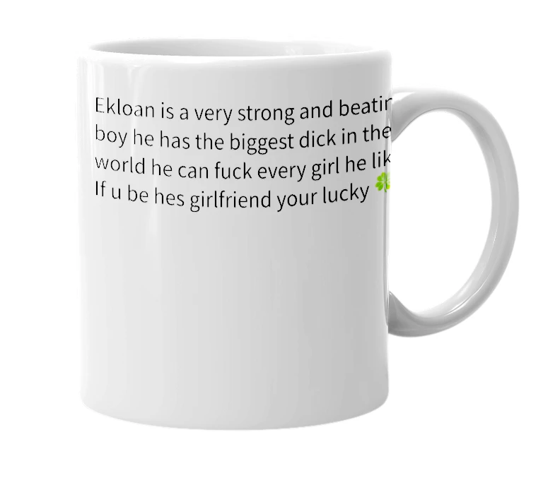 White mug with the definition of 'ekloan'
