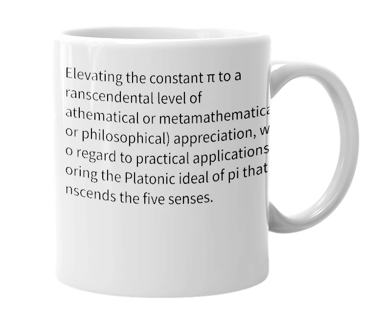 White mug with the definition of 'Exoticizing Pi'