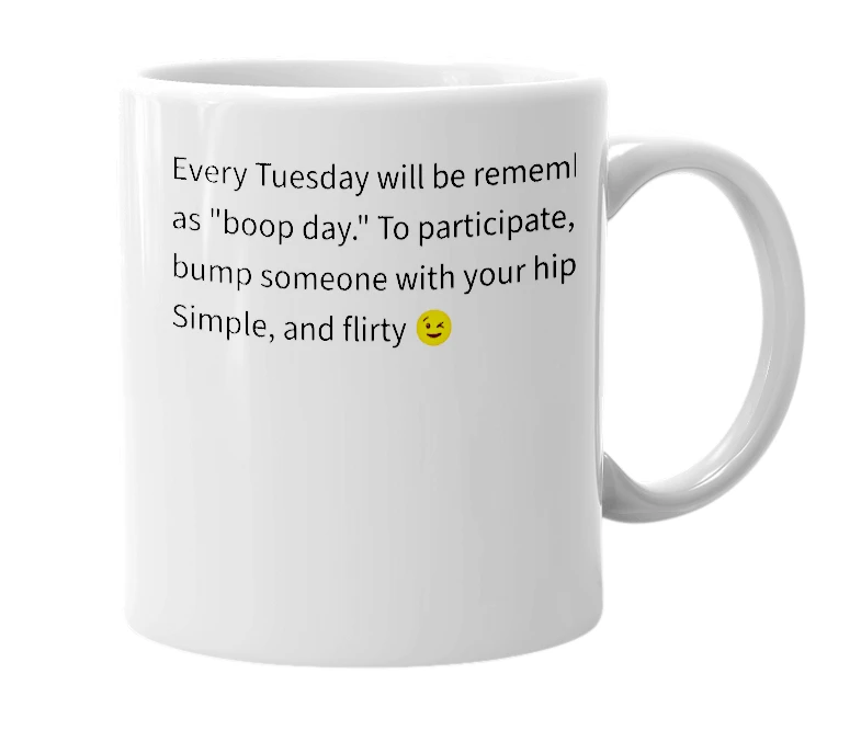 White mug with the definition of 'Boop Day Tuesday!'