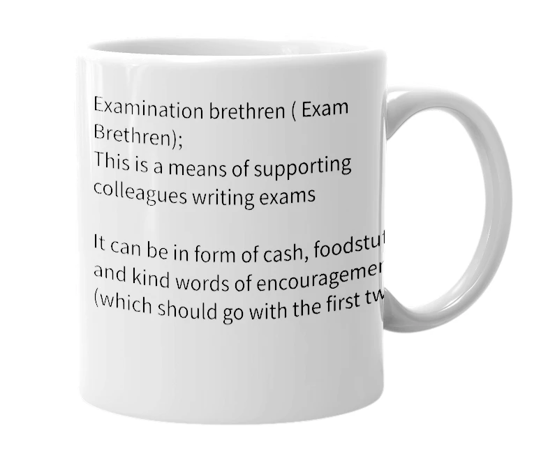 White mug with the definition of 'Exam Brethren'