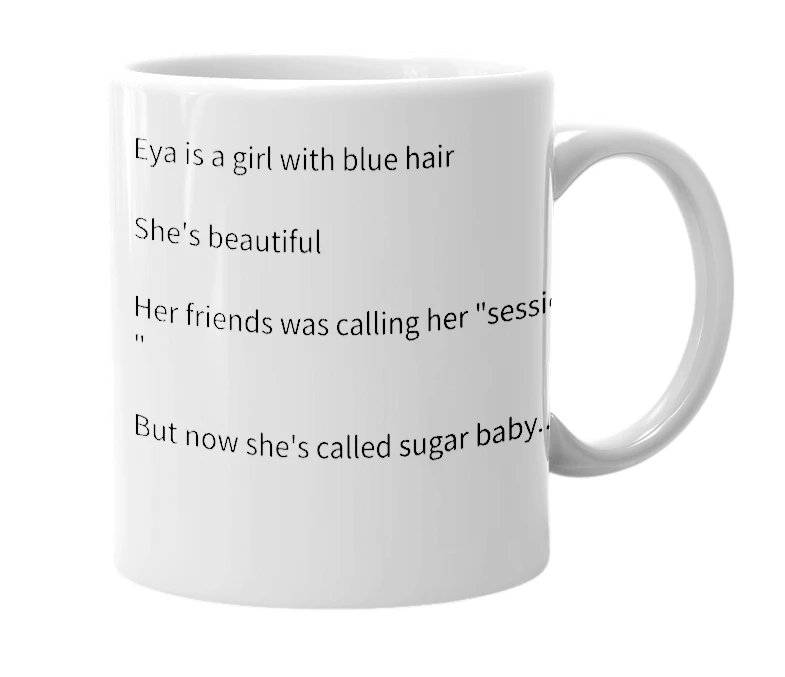 White mug with the definition of 'eya'